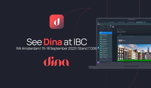 Book a demo of Dina for IBC2023