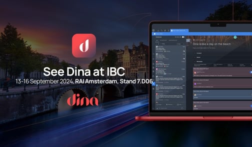 Dina at IBC 2024 | Booth 7.D06